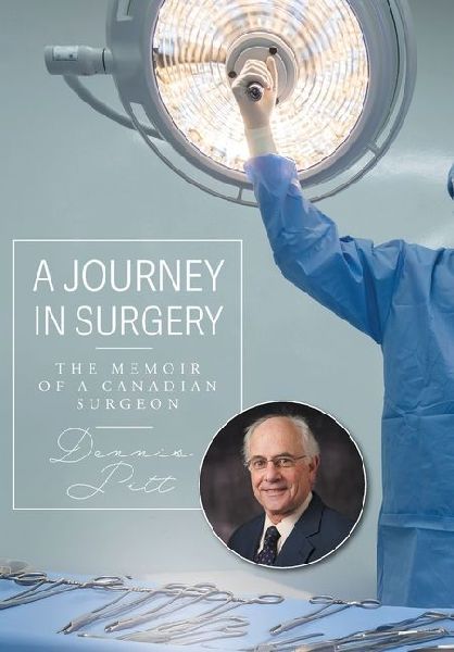 A Journey in Surgery: The Memoir of a Canadian Surgeon