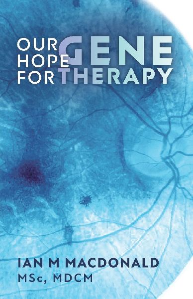 Our Hope for Gene Therapy