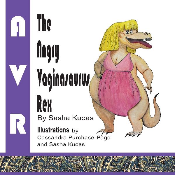 The Angry Vaginasaurus Rex
