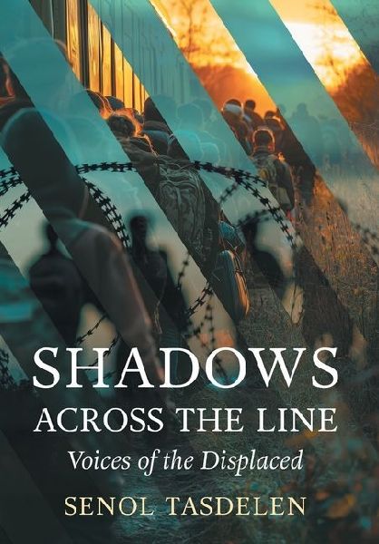 Shadows Across The Line: Voices of The Displaced
