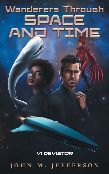 Wanderers Through Space and Time
