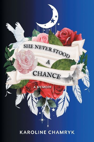 She Never Stood a Chance: A Memoir