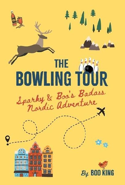 The Bowling Tour: Sparky & Boo's Badass Nordic Adventure
