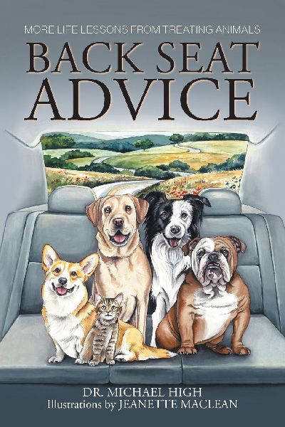 Back Seat Advice: More Life Lessons From Treating Animals