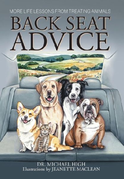 Back Seat Advice: More Life Lessons From Treating Animals