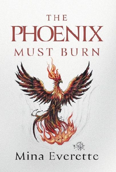 The Phoenix Must Burn