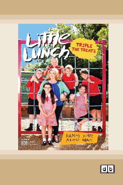 Little Lunch: Triple Treats: Book 1 (Dyslexia-Friendly Edition)