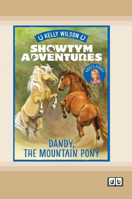 Showtym Adventures 1: Dandy and the Mountain Pony (Dyslexia-Friendly Edition)