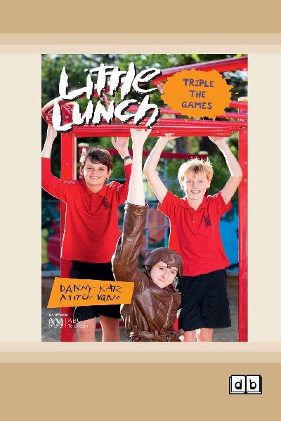 Little Lunch: Triple the Games (Dyslexia-Friendly Edition)