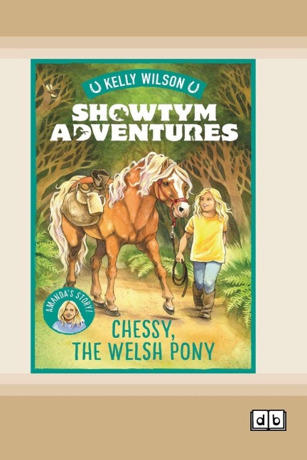 Showtym Adventures 4: Chessy, the Welsh Pony (Dyslexia-Friendly Edition)