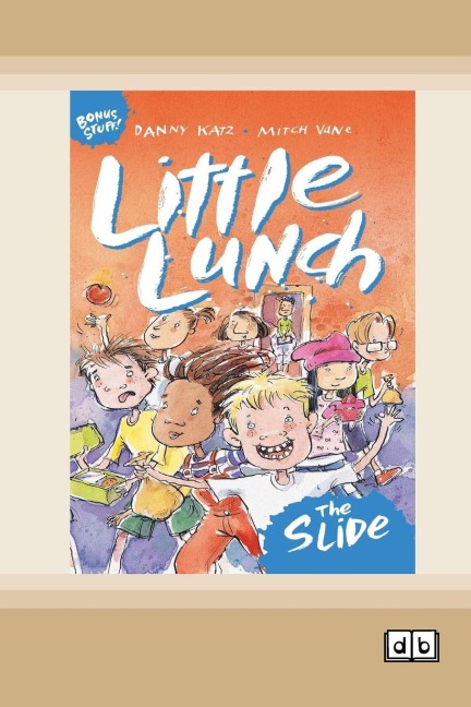 Little Lunch: The Slide: Book 1 (Dyslexia-Friendly Edition)
