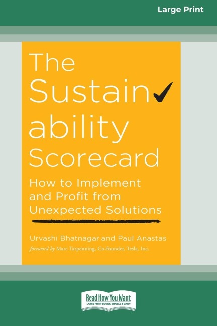 The Sustainability Scorecard: How to Implement and Profit from Unexpected Solutions [Large Print 16 Pt Edition]