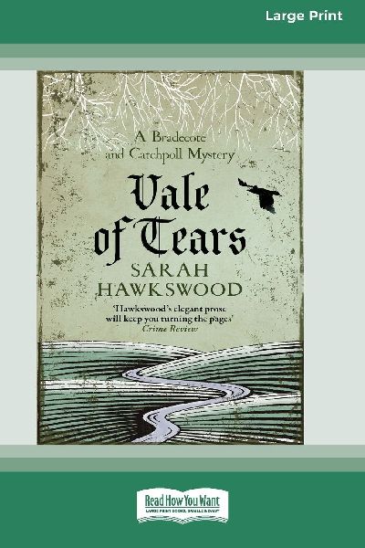 Vale of Tears: (Bradecote and Catchpoll Investigation series #5) (16pt Large Print Edition)