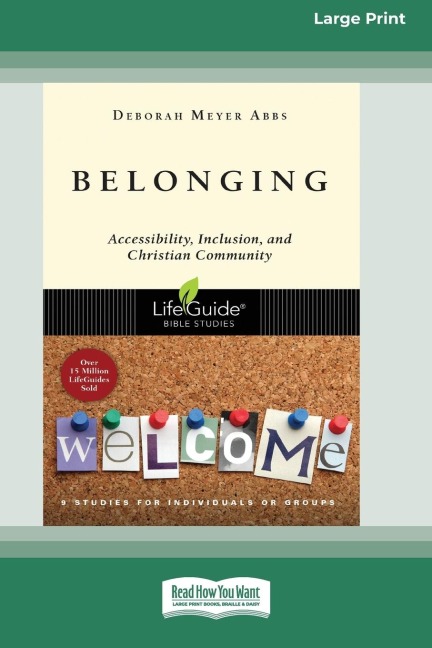 Belonging: Accessibility, Inclusion, and Christian Community [Standard Large Print 16 Pt Edition]