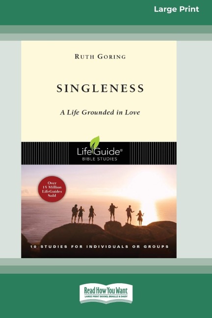 Singleness: A Life Grounded in Love [Standard Large Print 16 Pt Edition]