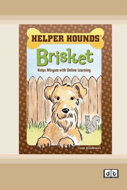 Brisket Helps Miryam with Online Learning [Dyslexia-friendly edition]