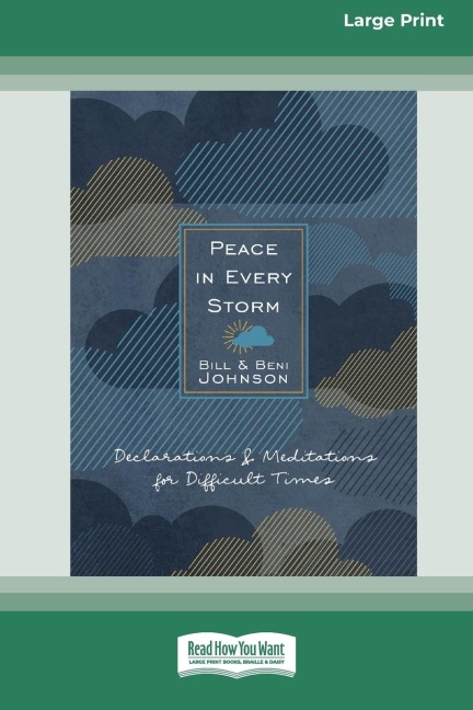 Peace in Every Storm: 52 Declarations & Meditations for Difficult Times [Standard Large Print]