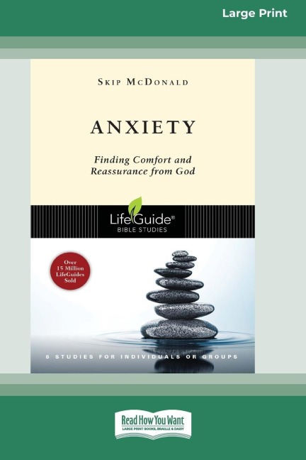 Anxiety: Finding Comfort and Reassurance from God (16pt Large Print Edition)