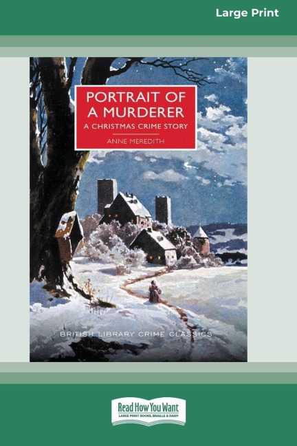 Portrait of a Murderer: A Christmas Crime Story [Large Print 16 Pt Edition]