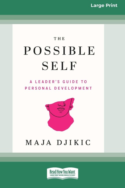 The Possible Self: A Leaders Guide to Personal Development [Large Print 16pt]