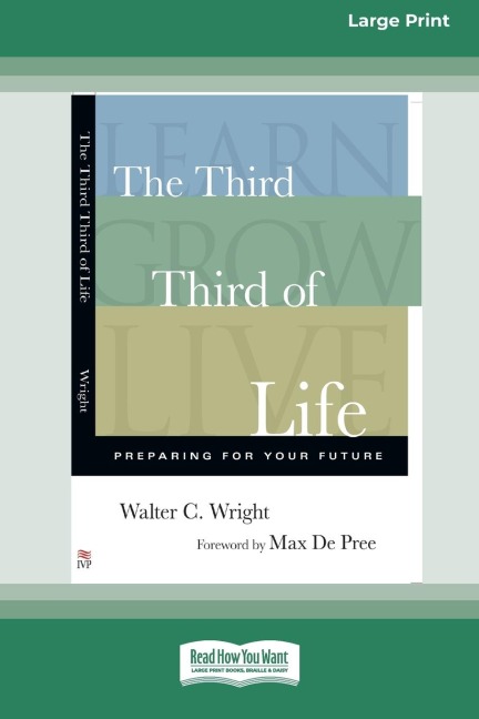 The Third Third of Life: Preparing for Your Future (16pt Large Print Edition)