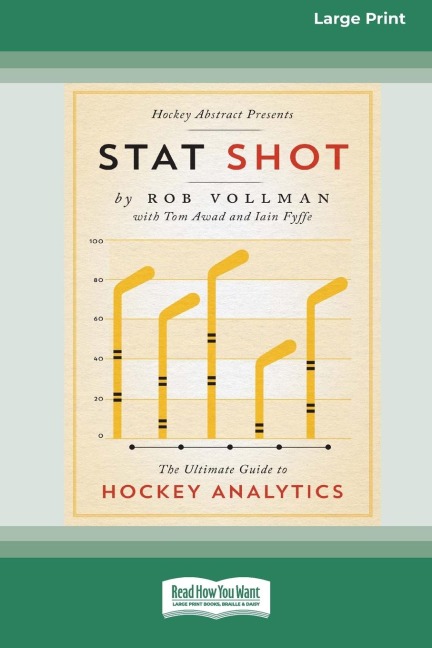 Stat Shot: The Ultimate Guide to Hockey Analytics [LP 16 Pt Edition]