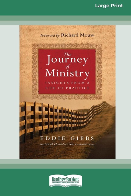 The Journey of Ministry: Insights from a Life of Practice (16pt Large Print Edition)