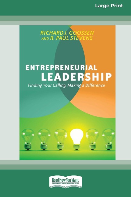 Entrepreneurial Leadership: Finding Your Calling, Making a Difference (16pt Large Print Edition)