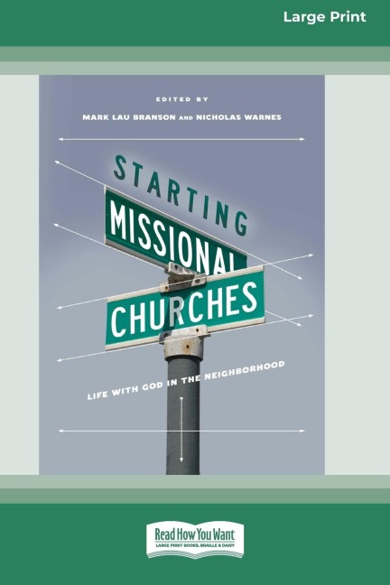 Starting Missional Churches: Life with God in the Neighborhood (16pt Large Print Edition)