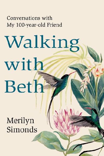 Walking with Beth: Conversations with My Hundred-Year-Old Friend