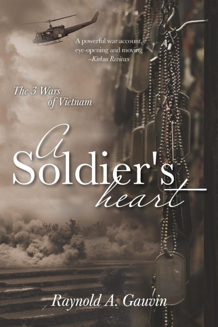 A Soldiers Heart: The 3 Wars of Vietnam
