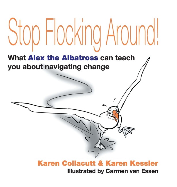 Stop Flocking Around: What Alex the Albatross Can Teach You About Navigating Change