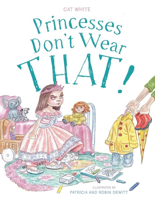 Princesses Dont Wear THAT!