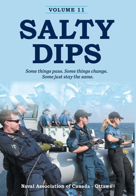 Salty Dips Volume 11: Some things pass. Some things change. Some just stay the same.
