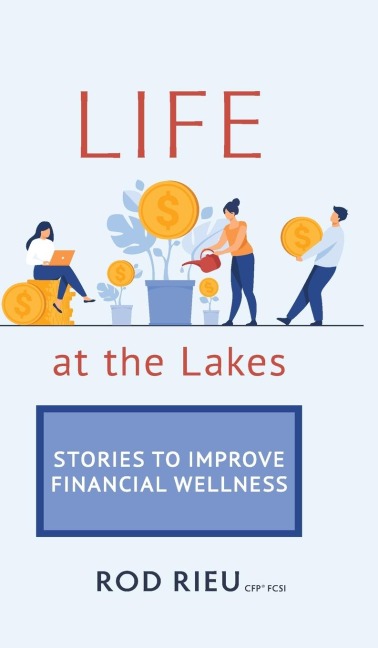 Life at the Lakes: Stories to Improve Financial Wellness