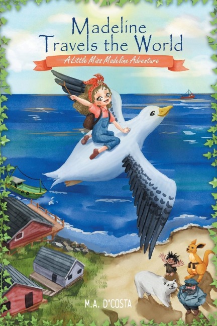 Madeline Travels the World: A Little Miss Madeline Adventure