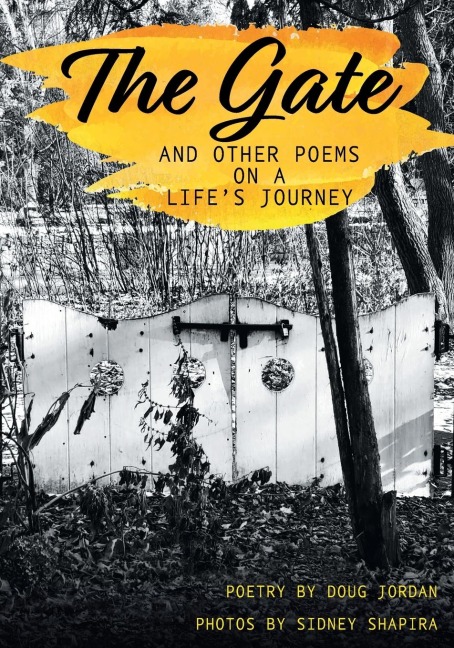 The Gate and Other Poems on a Lifes Journey