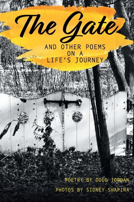 The Gate and Other Poems on a Lifes Journey