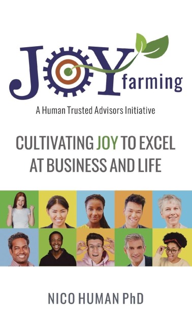 Joy Farming: Cultivating Joy to Excel at Business and Life