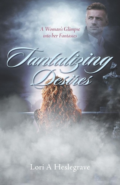 Tantalizing Desires A Woman's Glimpse Into Her Fantasies