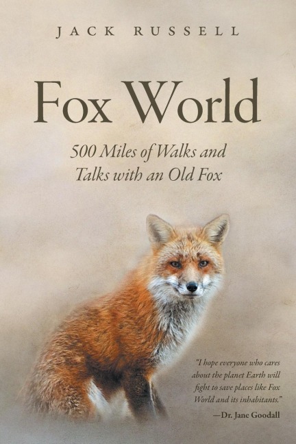 Fox World: 500 Miles of Walks and Talks with an Old Fox