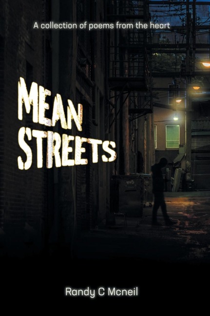 Mean Streets: A collection of poems of the heart