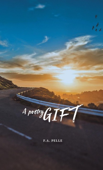 A Poetry Gift: A Thought, a Poem, a Highway