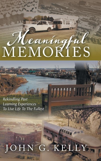 Meaningful Memories: Rekindling Past Learning Experiences to Live Life to the Fullest