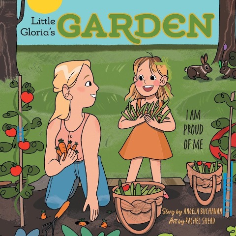 Little Glorias Garden: I Am Proud of Me