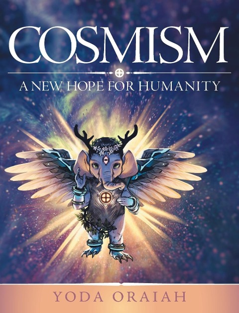 Cosmism: A New Hope for Humanity