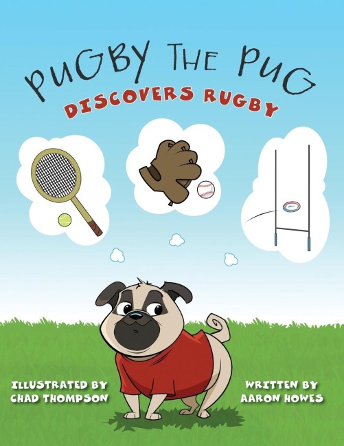 Pugby the Pug: Discovers Rugby