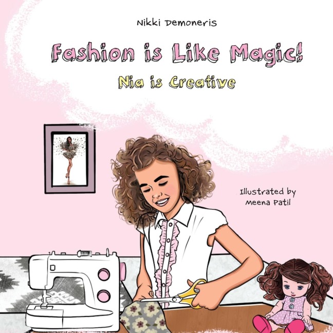 Fashion is Like Magic!: Nia is Creative