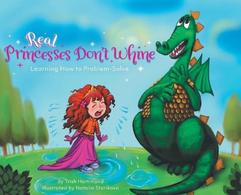 Real Princesses Dont Whine: Learning How to Problem-Solve