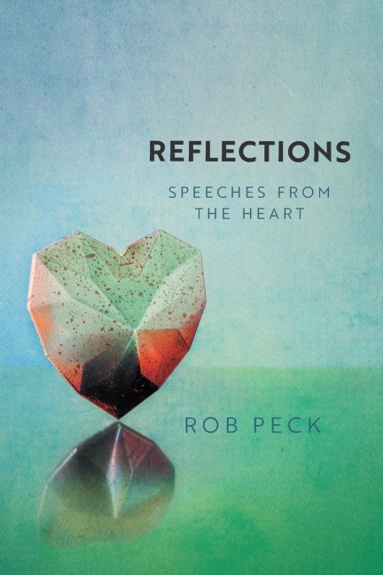 Reflections: Speeches from the Heart